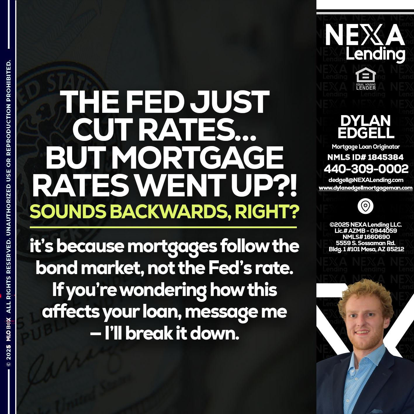 the fed just cut - Dylan Todd Edgell -Senior Sales Manager