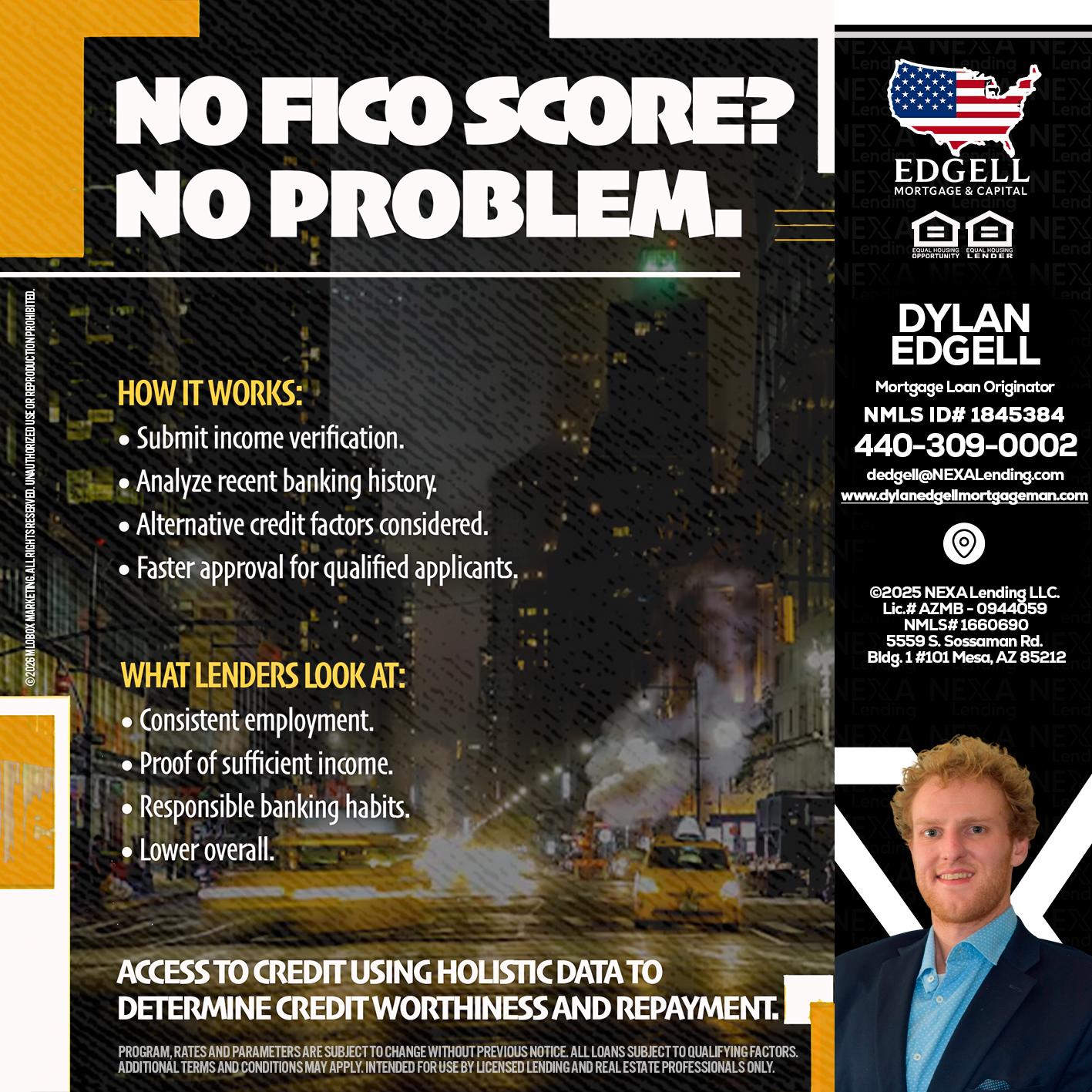 NO FICO SCORE? - Dylan Todd Edgell -Senior Sales Manager