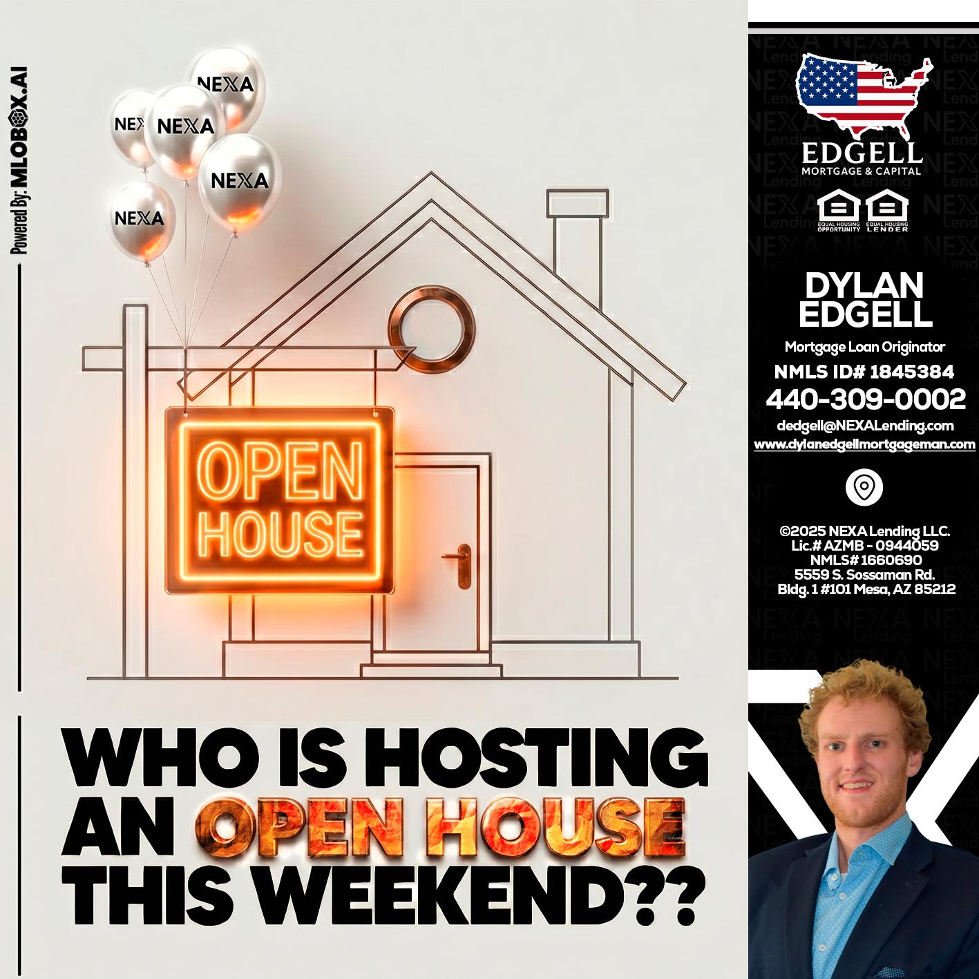 OPEN HOUSES - Dylan Todd Edgell -Senior Sales Manager