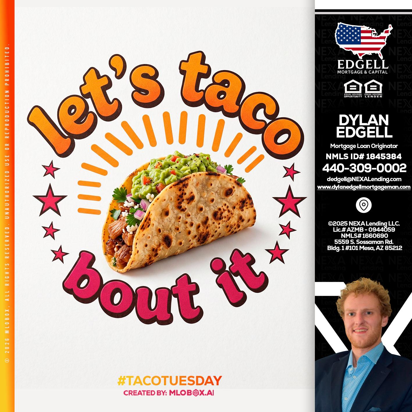 lets taco bout it - Dylan Todd Edgell -Senior Sales Manager