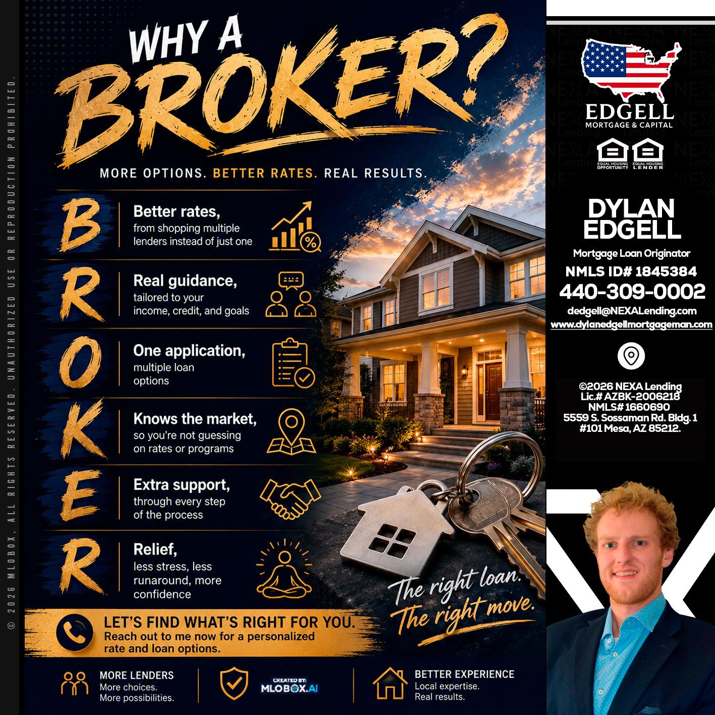 WHY A BROKER? - Dylan Todd Edgell -Senior Sales Manager