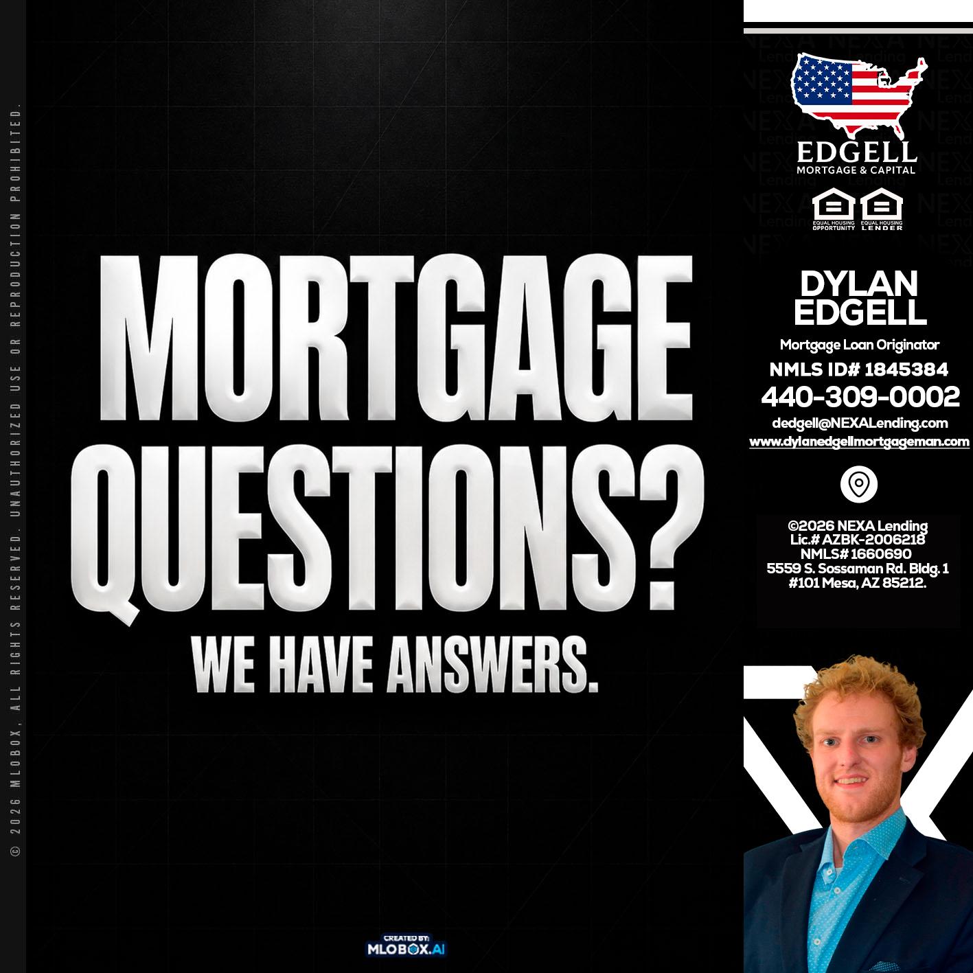 MORTGAGE QUESTION? - Dylan Todd Edgell -Senior Sales Manager