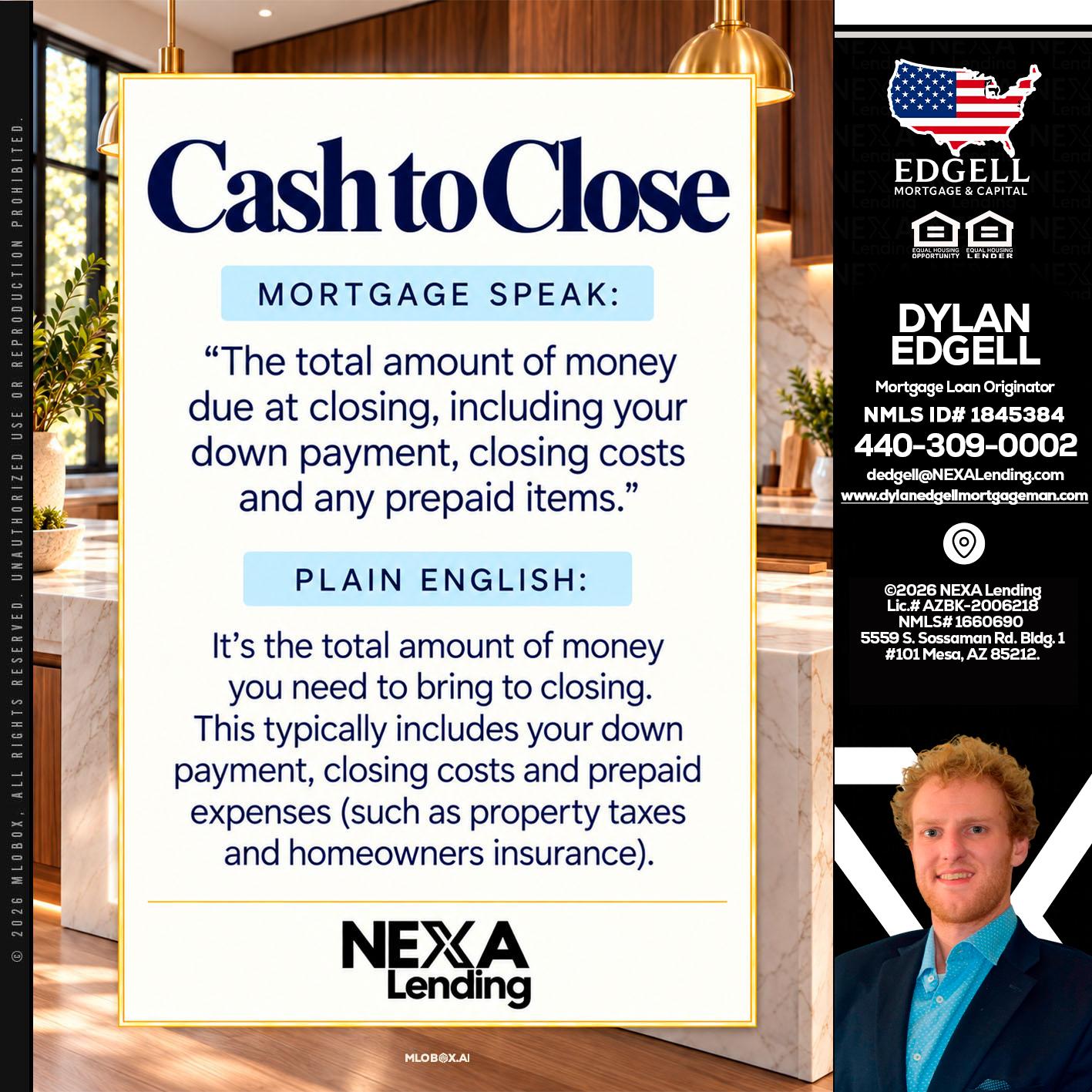 CASH TO CLOSE - Dylan Todd Edgell -Senior Sales Manager